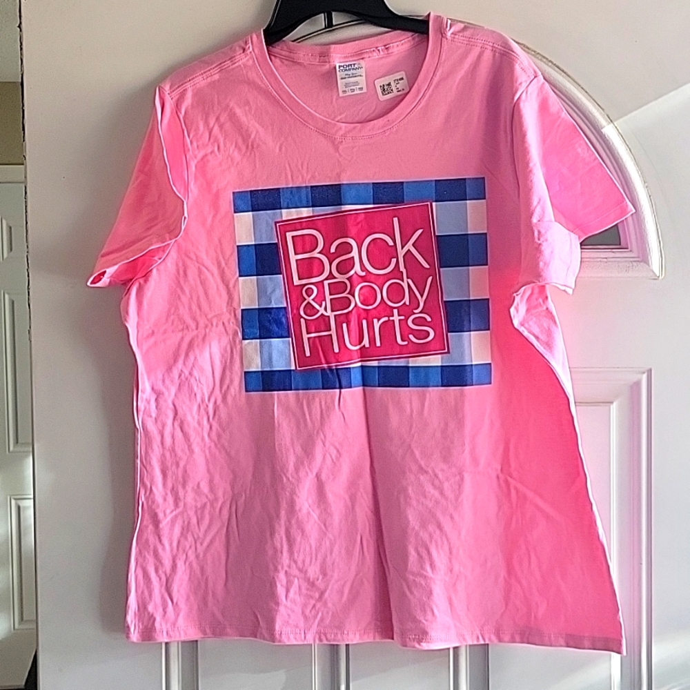 Back & Body Hurts T- Shirt